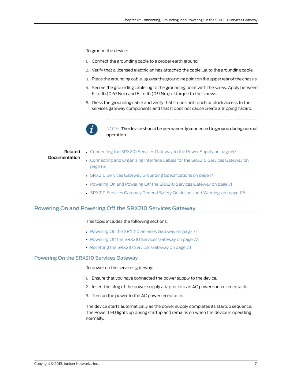 Powering on the srx210 services gateway | Juniper Networks SRX 210 User Manual | Page 87 / 176
