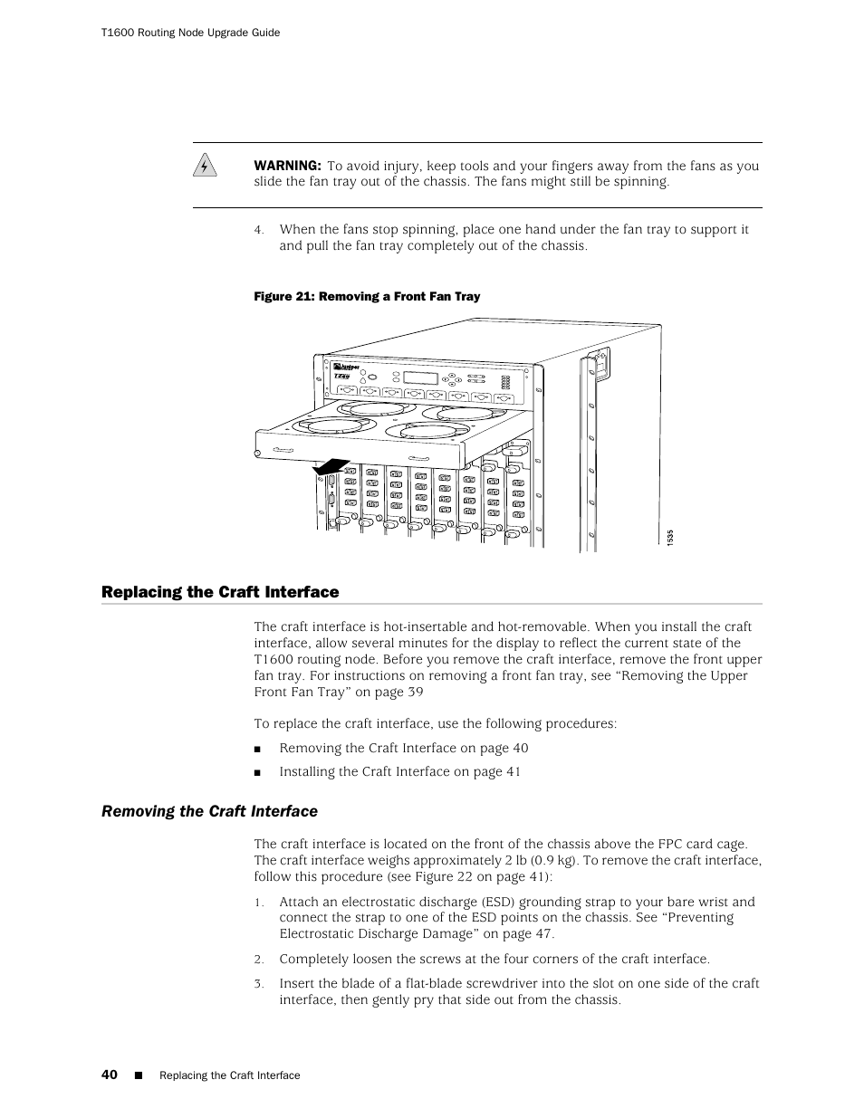 Replacing the craft interface, Removing the craft interface | Juniper Networks T1600 User Manual | Page 40 / 56