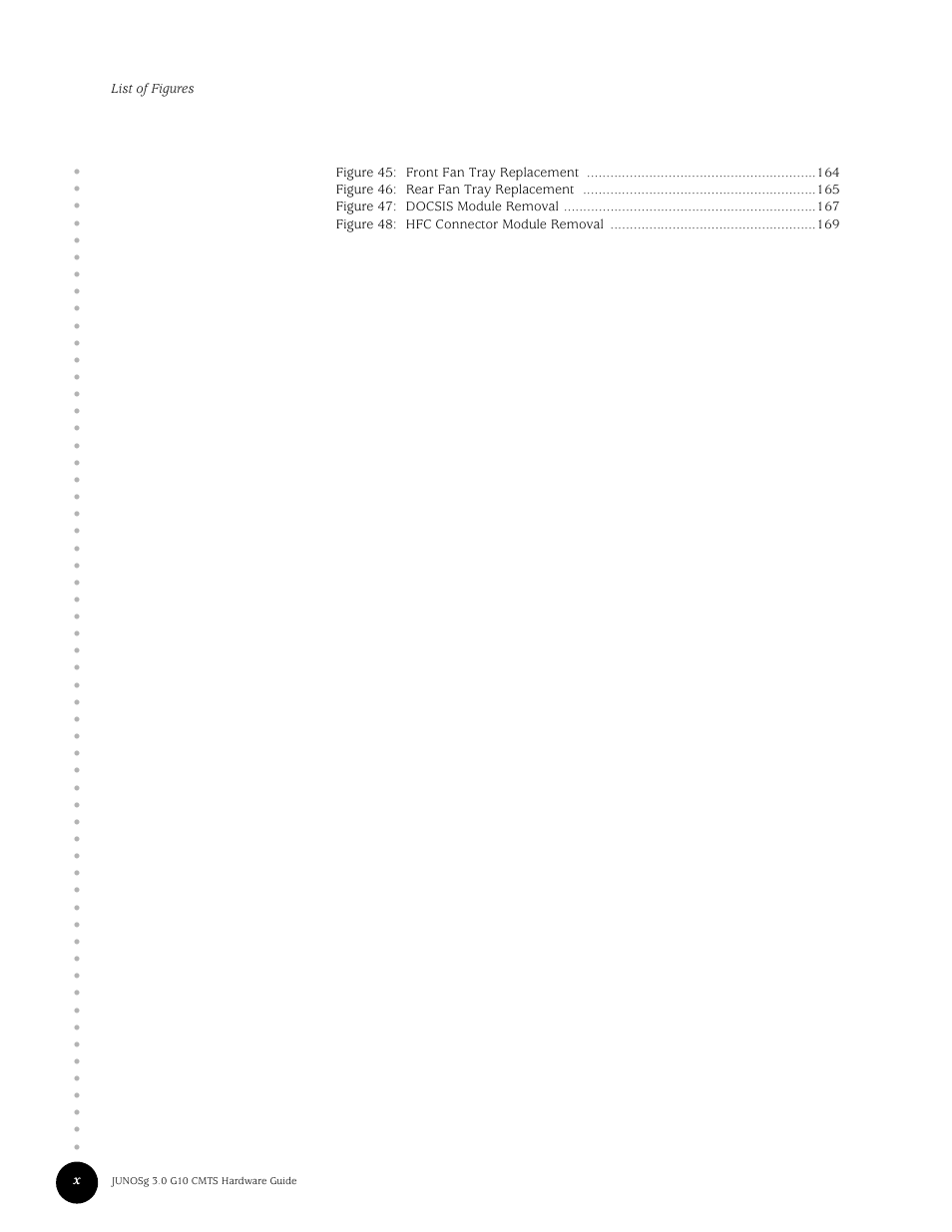 Juniper Networks G10 CMTS User Manual | Page 10 / 210