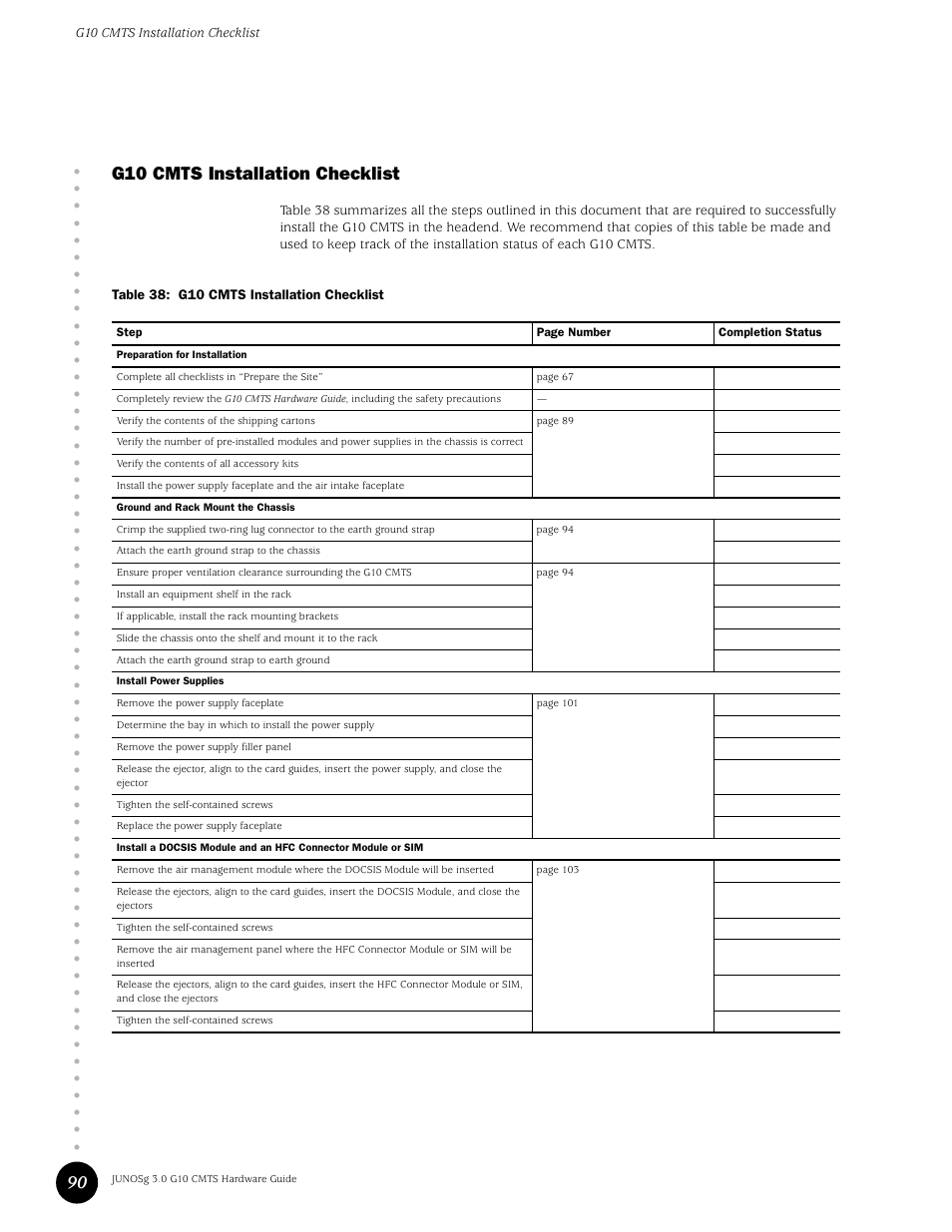 G10 cmts installation checklist, Table 38, 90 g10 cmts installation checklist | Juniper Networks G10 CMTS User Manual | Page 106 / 210