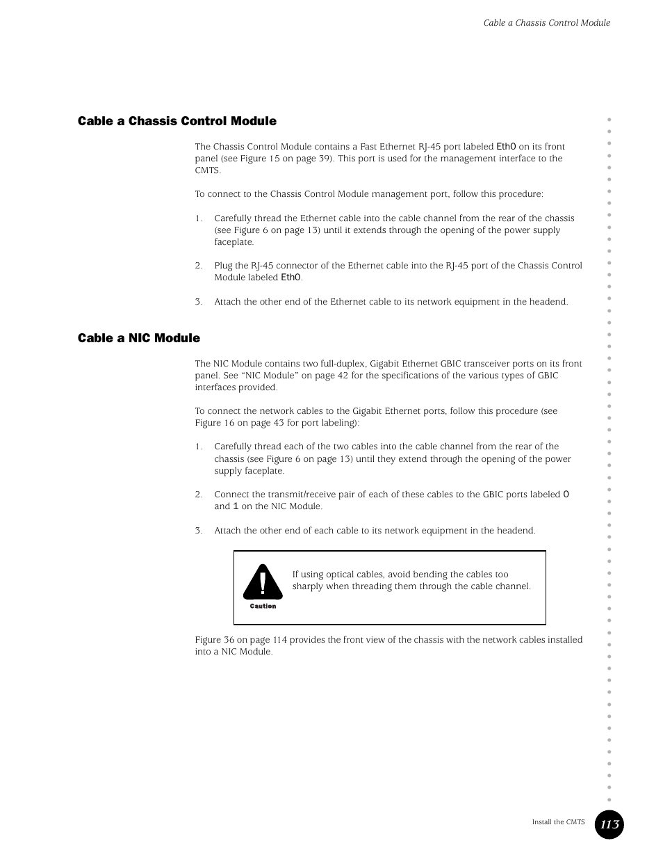 Cable a chassis control module, Cable a nic module, Cable a chassis control module cable a nic module | 113 cable a chassis control module | Juniper Networks G10 CMTS User Manual | Page 129 / 210