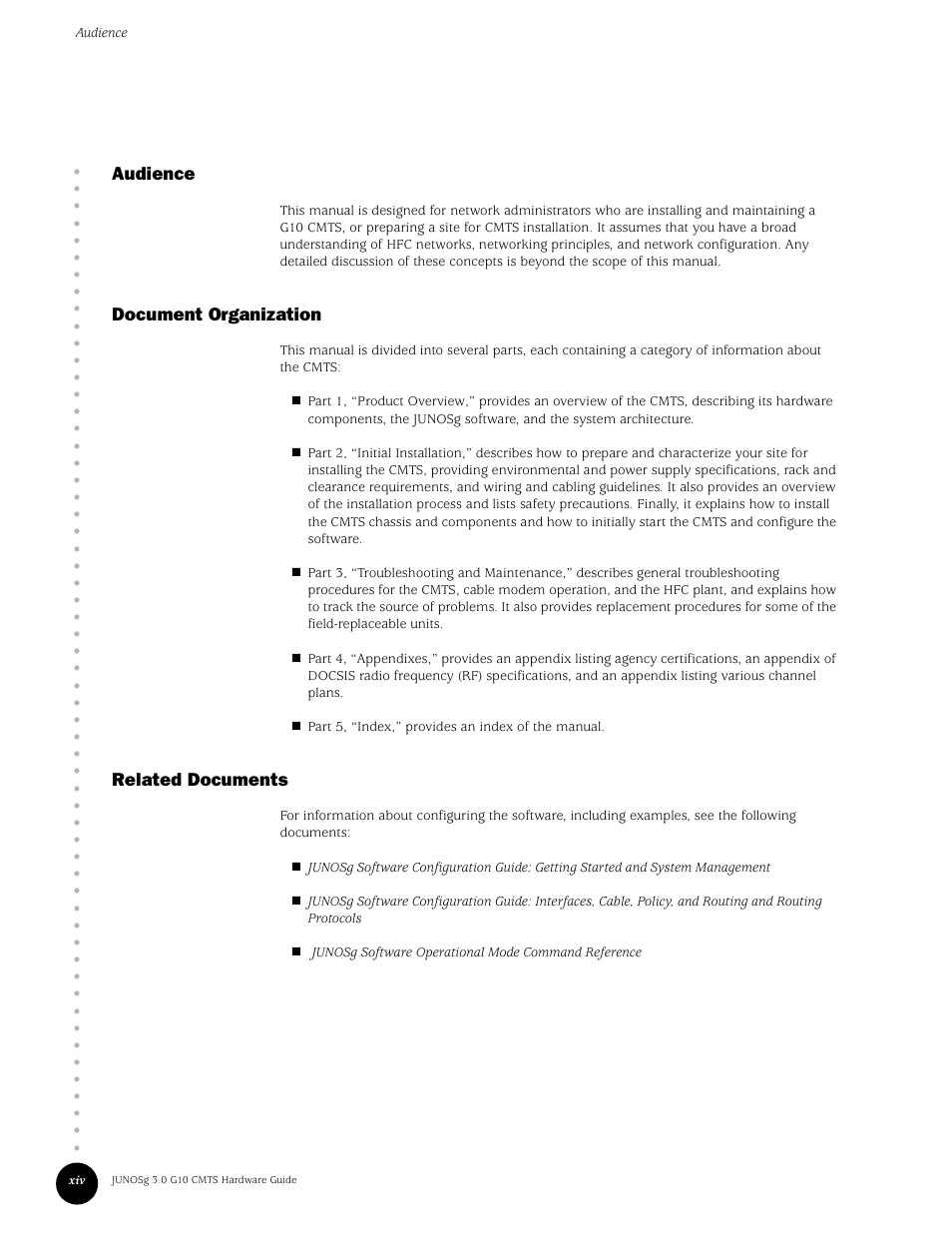 Audience, Document organization, Related documents | Juniper Networks G10 CMTS User Manual | Page 14 / 210