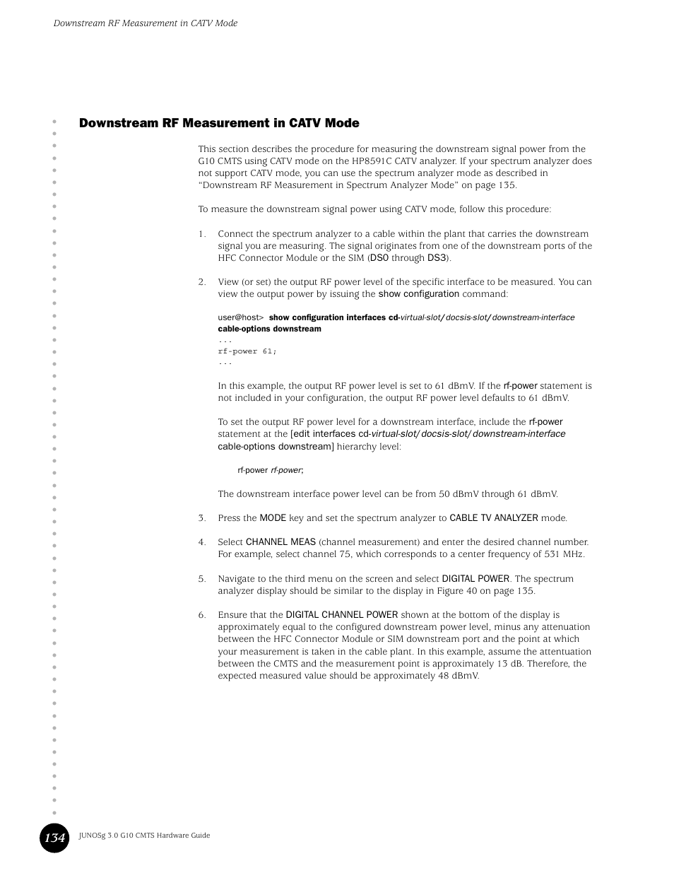 Downstream rf measurement in catv mode, 134 downstream rf measurement in catv mode | Juniper Networks G10 CMTS User Manual | Page 150 / 210