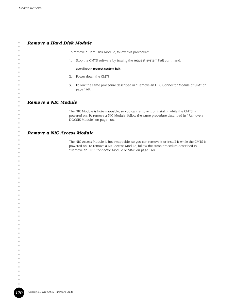 Remove a hard disk module, Remove a nic module, Remove a nic access module | Juniper Networks G10 CMTS User Manual | Page 186 / 210