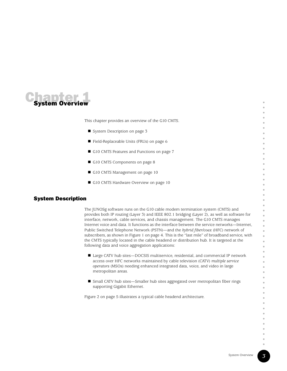 System overview, System description, Chapter 1 | Juniper Networks G10 CMTS User Manual | Page 19 / 210