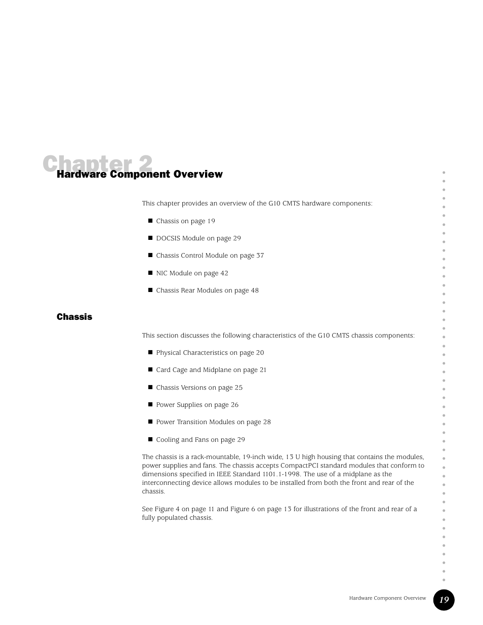 Hardware component overview, Chassis, Chapter 2 | Juniper Networks G10 CMTS User Manual | Page 35 / 210