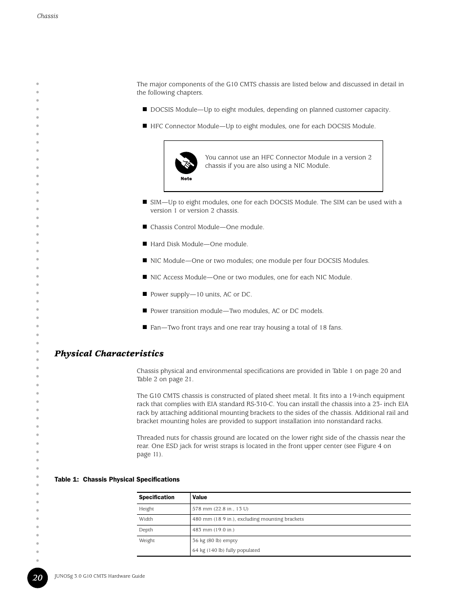 Physical characteristics, Table 1, Chassis physical specifications | Juniper Networks G10 CMTS User Manual | Page 36 / 210