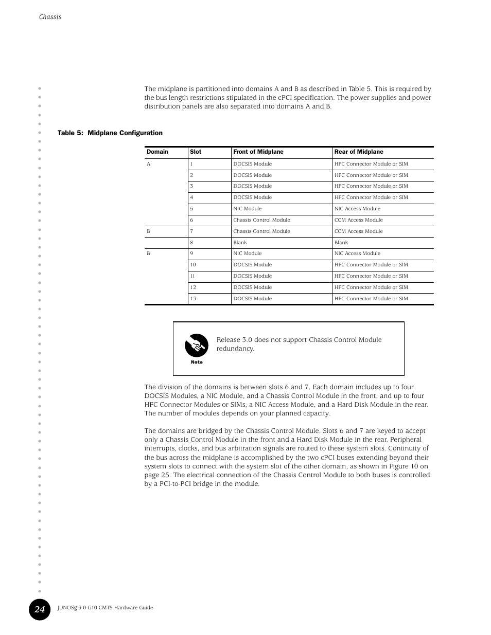 Table 5, Midplane configuration | Juniper Networks G10 CMTS User Manual | Page 40 / 210