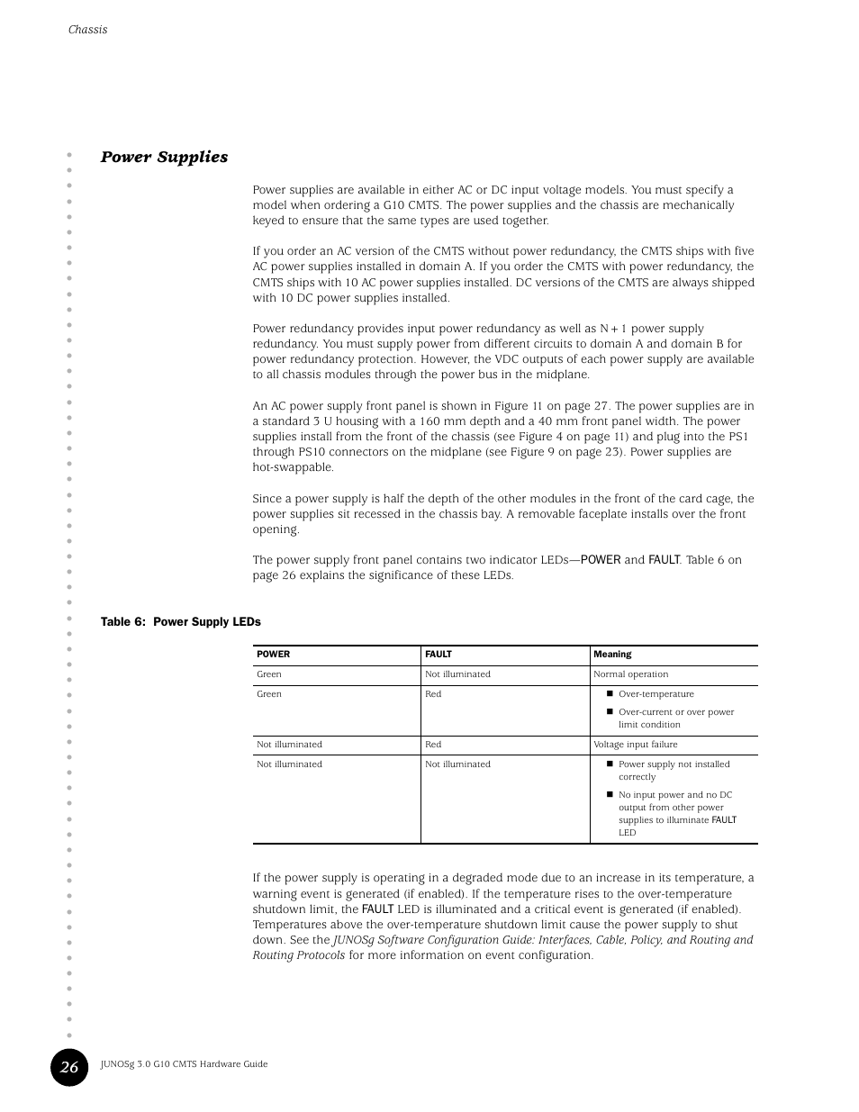 Power supplies, Table 6, Power supply leds | 26 power supplies | Juniper Networks G10 CMTS User Manual | Page 42 / 210