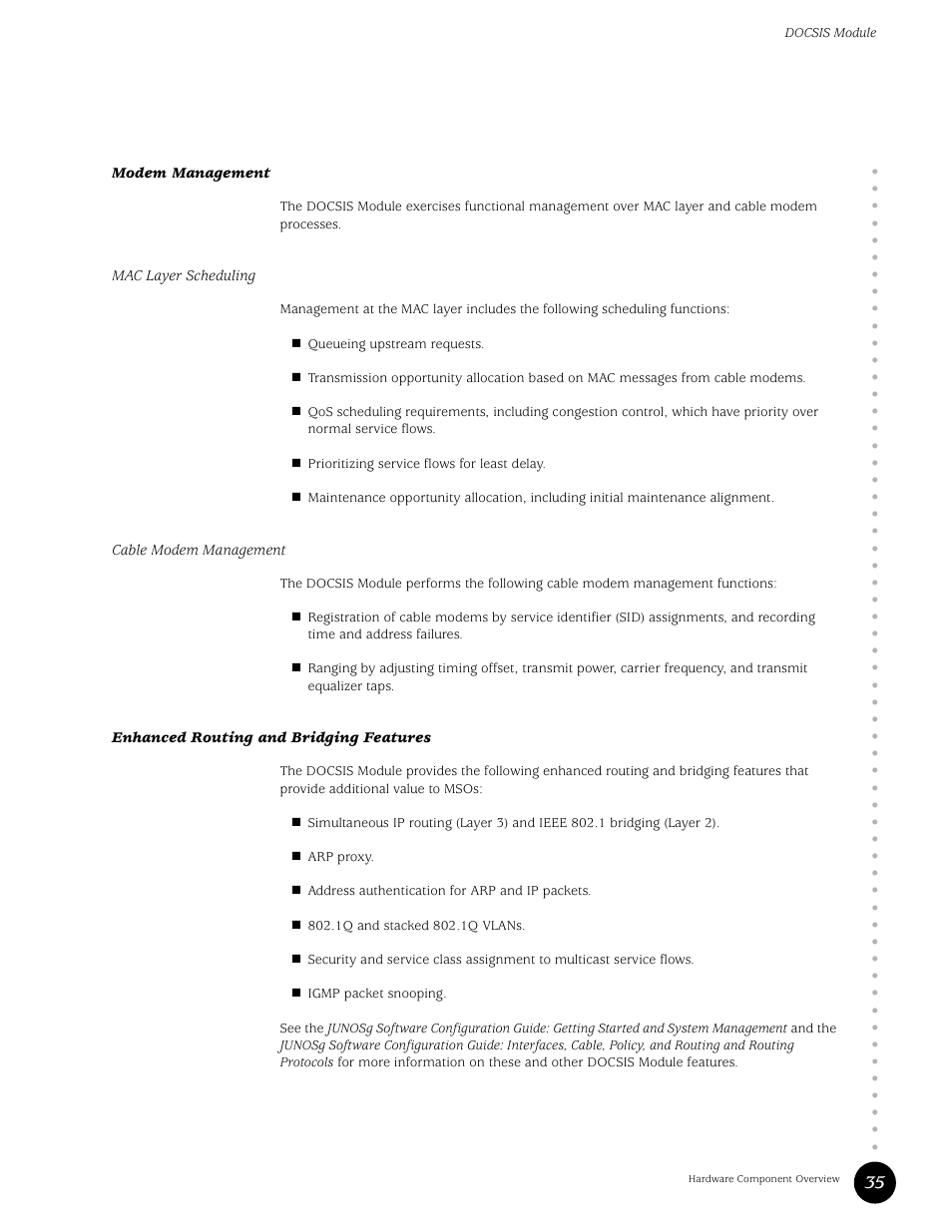 Modem management, Mac layer scheduling, Cable modem management | Enhanced routing and bridging features, Mac layer scheduling cable modem management | Juniper Networks G10 CMTS User Manual | Page 51 / 210