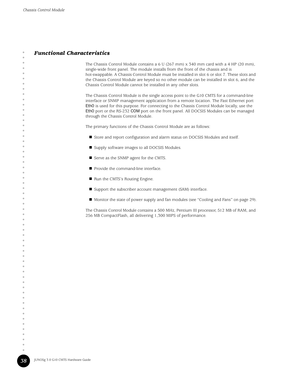Functional characteristics, 38 functional characteristics | Juniper Networks G10 CMTS User Manual | Page 54 / 210