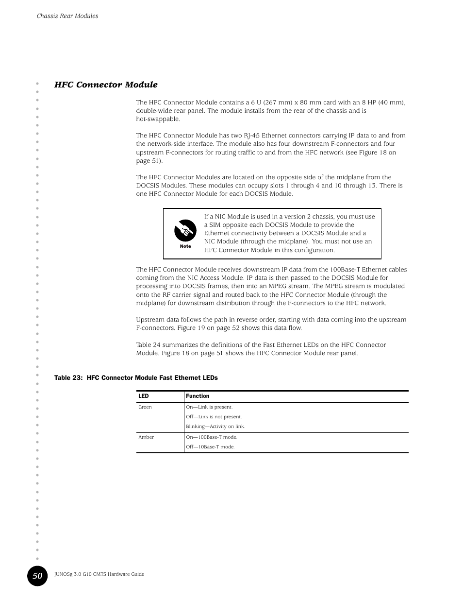 Hfc connector module, Table 23, Hfc connector module fast ethernet leds | 50 hfc connector module | Juniper Networks G10 CMTS User Manual | Page 66 / 210