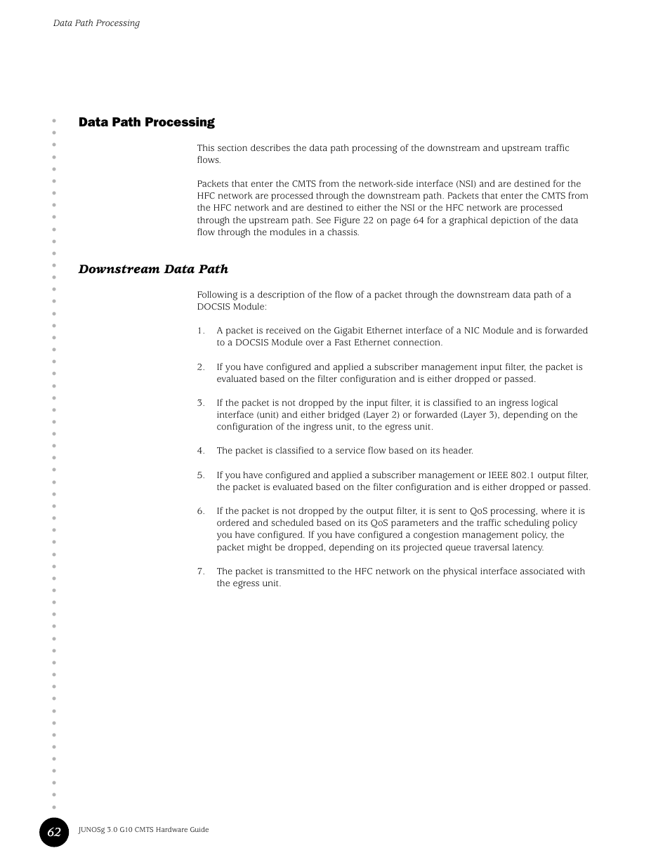 Data path processing, Downstream data path, 62 data path processing | Juniper Networks G10 CMTS User Manual | Page 78 / 210