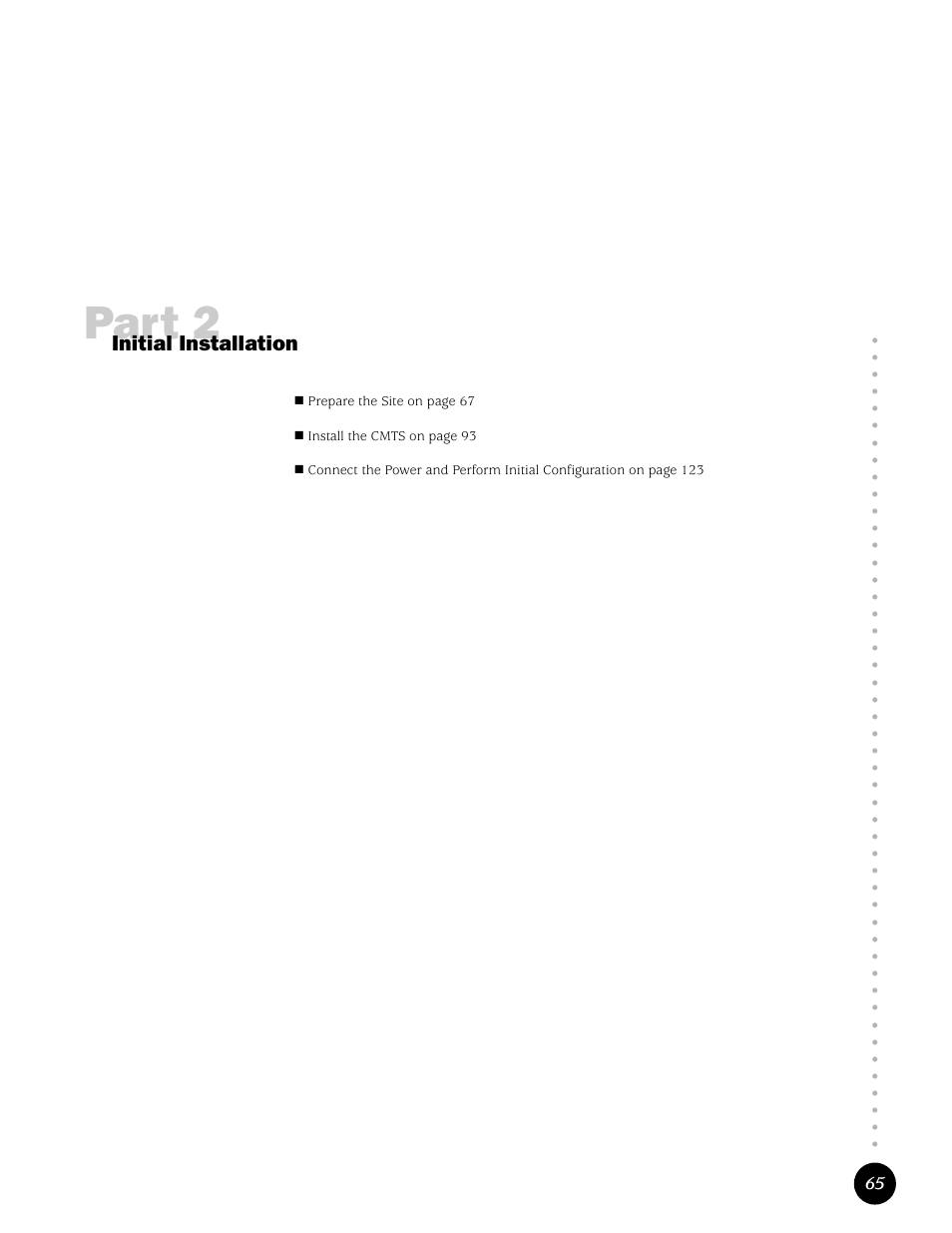 Initial installation, Part 2 | Juniper Networks G10 CMTS User Manual | Page 81 / 210