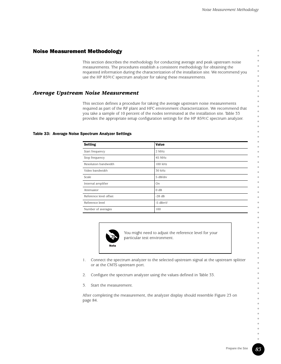 Noise measurement methodology, Average upstream noise measurement, Table 33 | Average noise spectrum analyzer settings, 83 noise measurement methodology | Juniper Networks G10 CMTS User Manual | Page 99 / 210