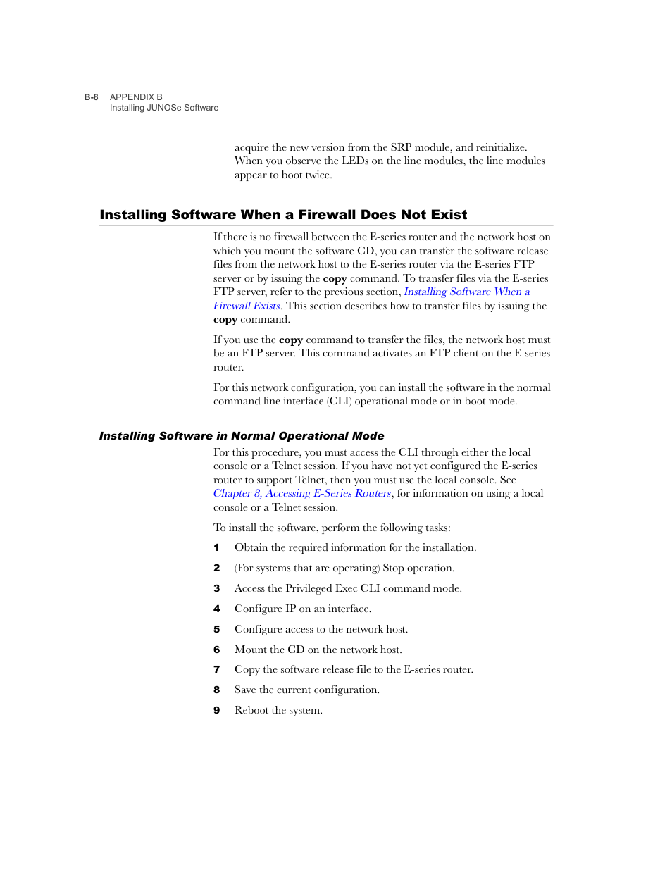 Installing software when a firewall does not exist, Installing software in normal operational mode, Installing software when a firewall | Does not exist | Juniper Networks E-Series User Manual | Page 220 / 242