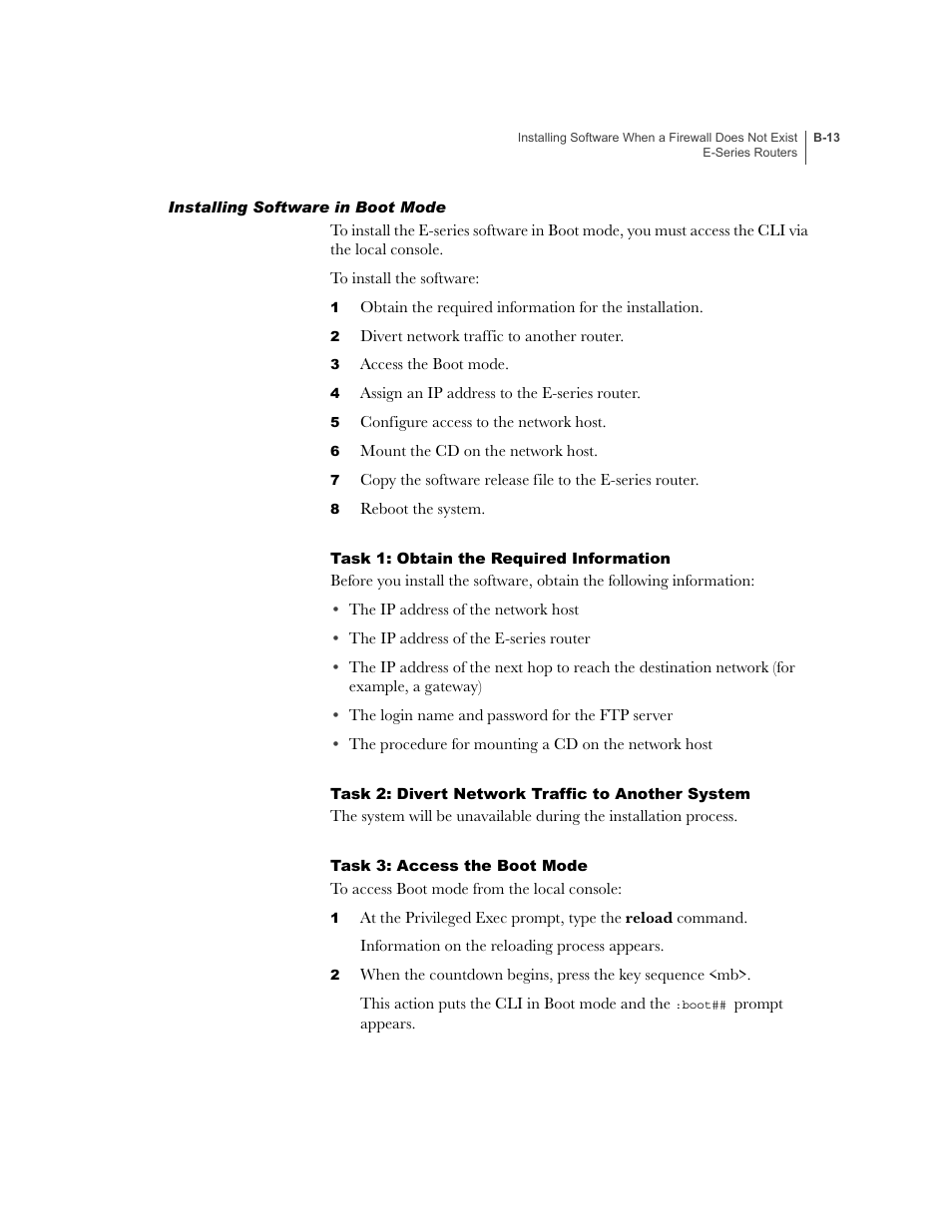 Installing software in boot mode, Task 1: obtain the required information, Task 2: divert network traffic to another system | Task 3: access the boot mode | Juniper Networks E-Series User Manual | Page 225 / 242
