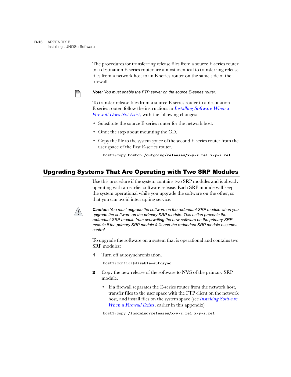 Upgrading, Systems that are operating with two srp modules, B-16 | Juniper Networks E-Series User Manual | Page 228 / 242