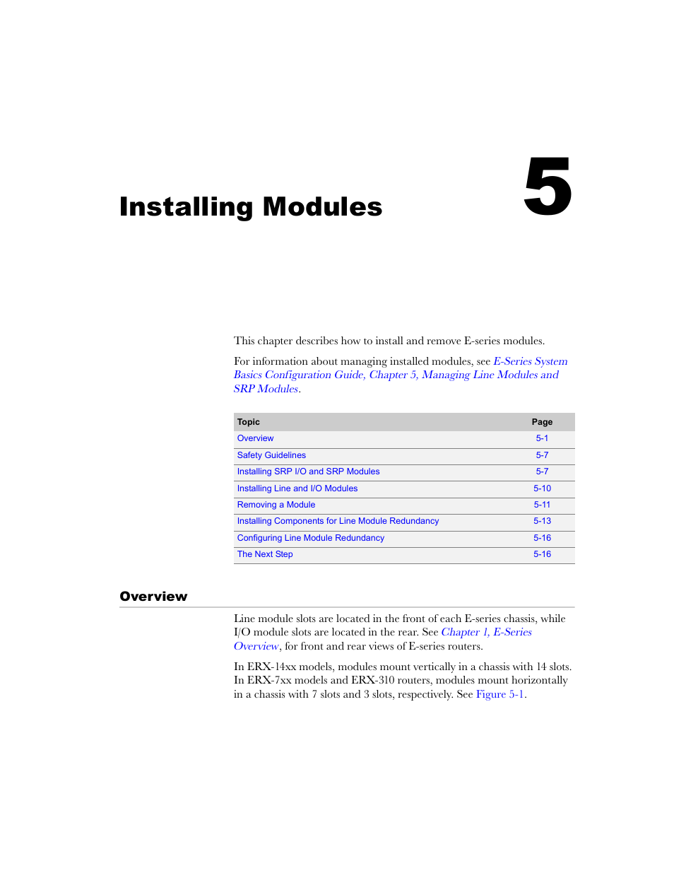 Installing modules, Overview, Chapter 5 | Overview -1, Chapter 5, installing, Modules, Srp i/o module, see, Chapter 5, installing modules | Juniper Networks E-Series User Manual | Page 61 / 242