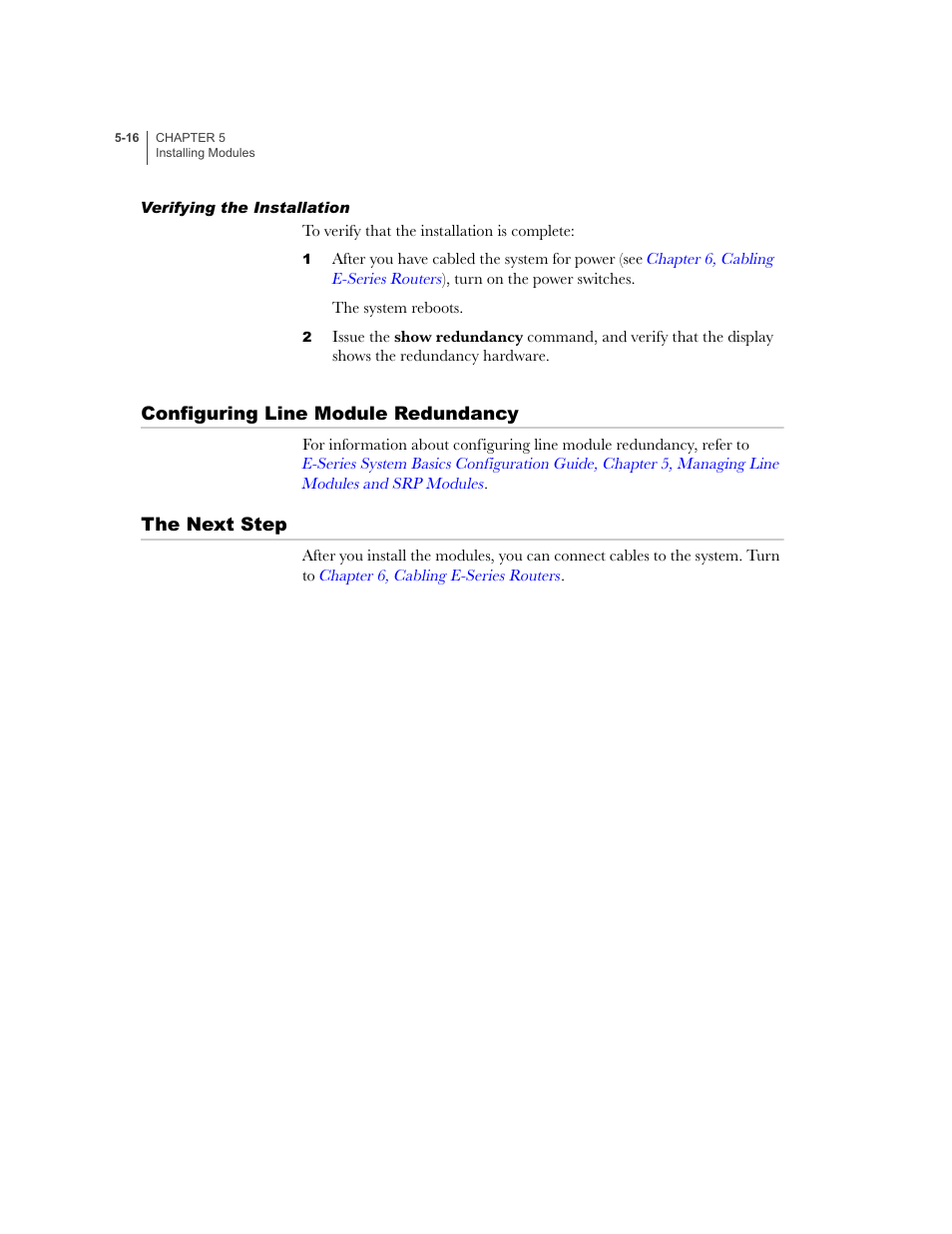 Verifying the installation, Configuring line module redundancy, The next step | Verifying the installation -16 | Juniper Networks E-Series User Manual | Page 76 / 242