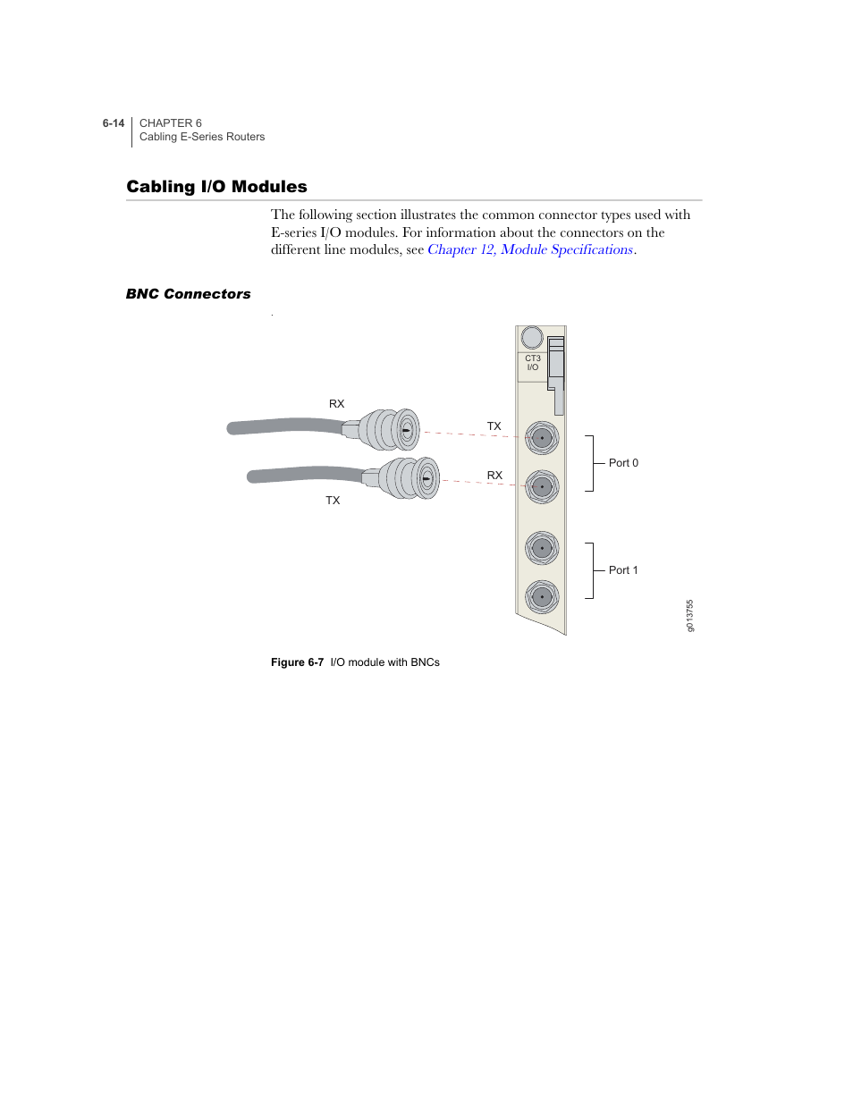 Cabling i/o modules, Bnc connectors, Cabling i/o modules -14 | Bnc connectors -14 | Juniper Networks E-Series User Manual | Page 90 / 242