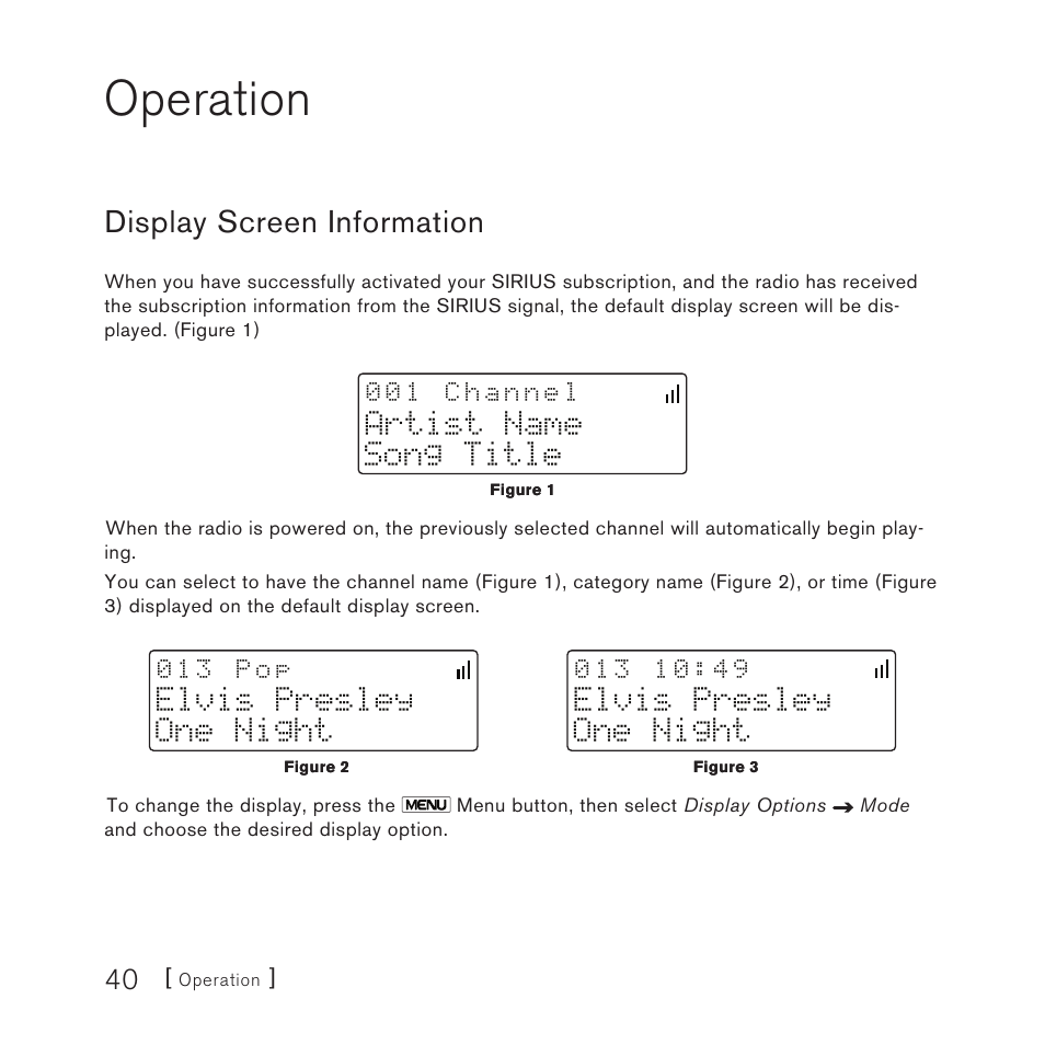 Operation, Display screen information, Artist name song title | Elvis presley one night | Sirius Satellite Radio Satellite Radio Plug-n-Play AM/FM SV3 User Manual | Page 40 / 64