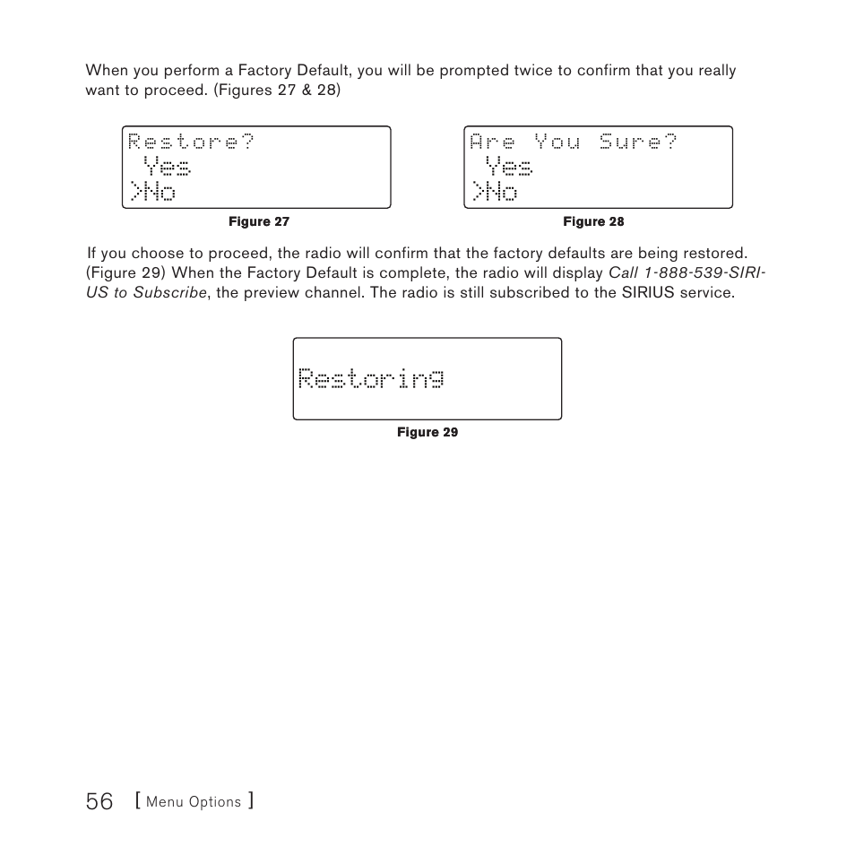 Yes >no, Restoring | Sirius Satellite Radio Satellite Radio Plug-n-Play AM/FM SV3 User Manual | Page 56 / 64