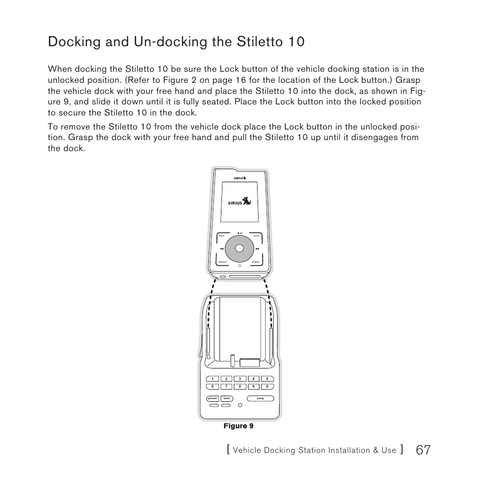 Docking and un-docking the stiletto 10, Vehicle docking station installation & use, Figure 9 | Sirius Satellite Radio 10 User Manual | Page 69 / 94