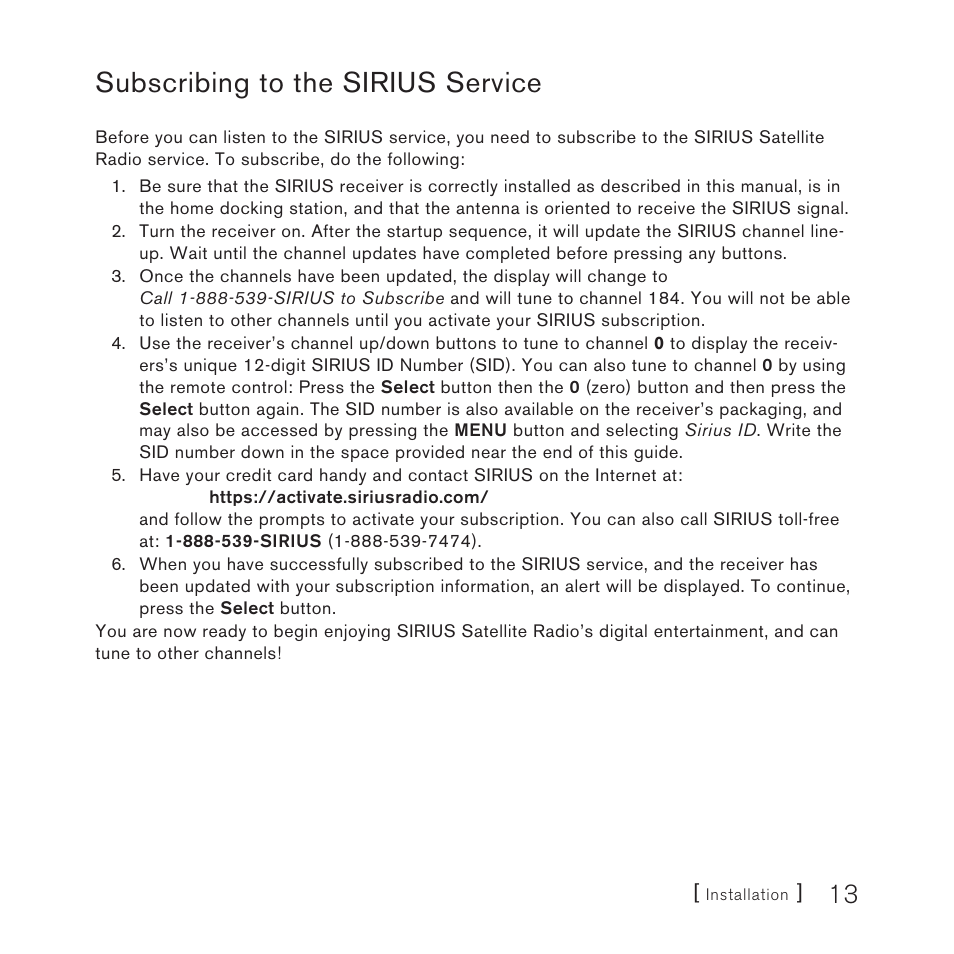 Subscribing to the sirius service | Sirius Satellite Radio SUPH1 User Manual | Page 13 / 20