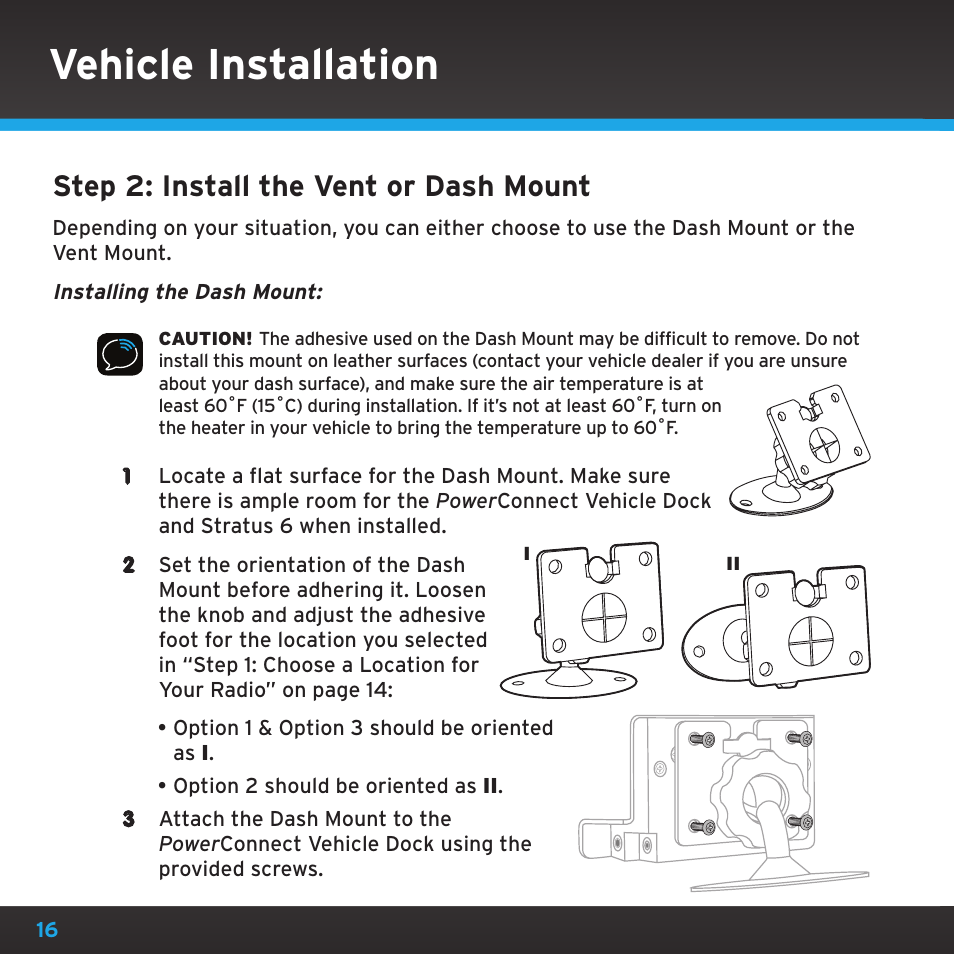 Vehicle installation, Step 2: install the vent or dash mount | Sirius Satellite Radio SDSV6V1 User Manual | Page 16 / 98