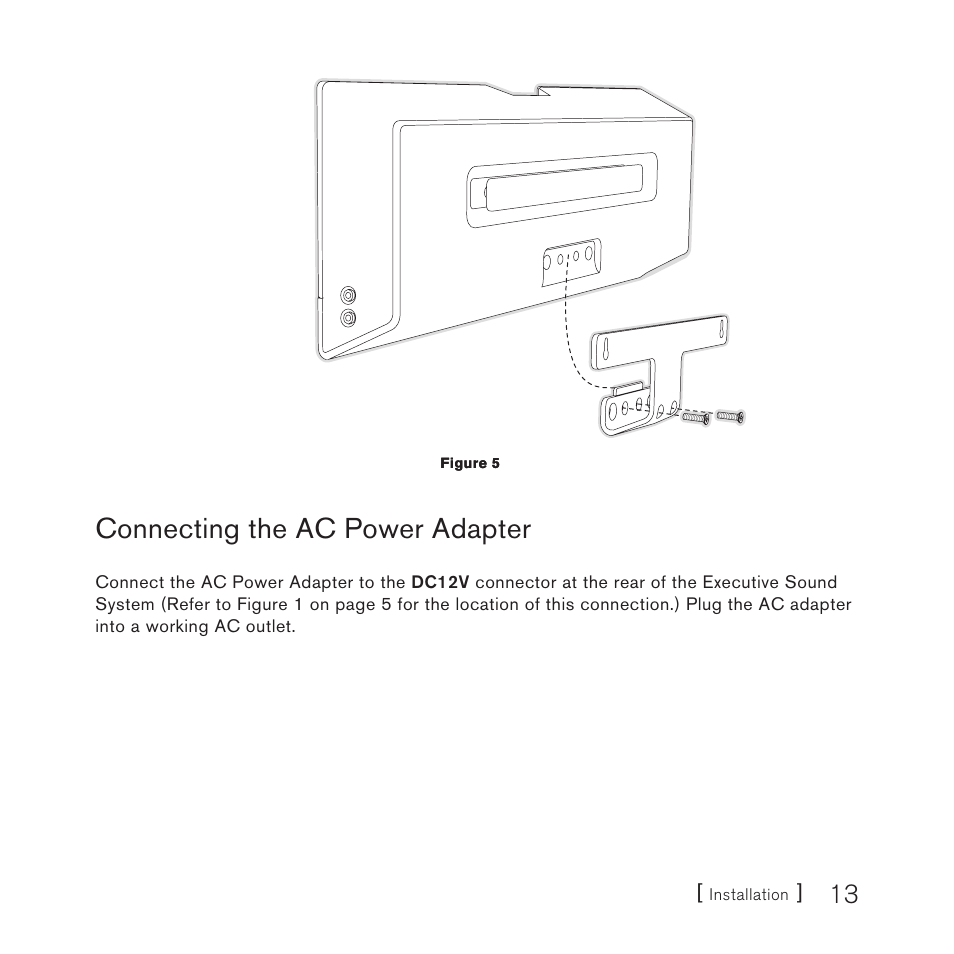 Connecting the ac power adapter | Sirius Satellite Radio E x e c u t i v e S o u n d S y s t e m User Manual | Page 15 / 32