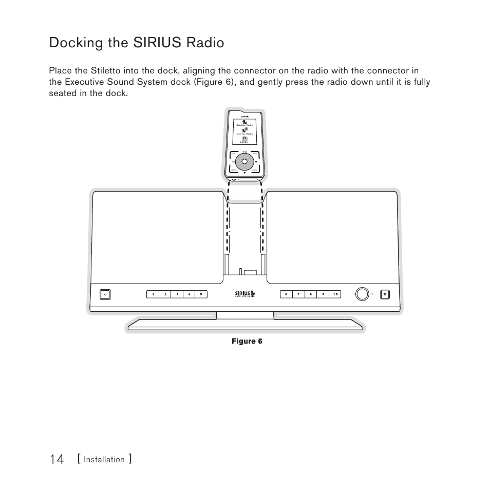 Docking the sirius radio, Installation | Sirius Satellite Radio E x e c u t i v e S o u n d S y s t e m User Manual | Page 16 / 32