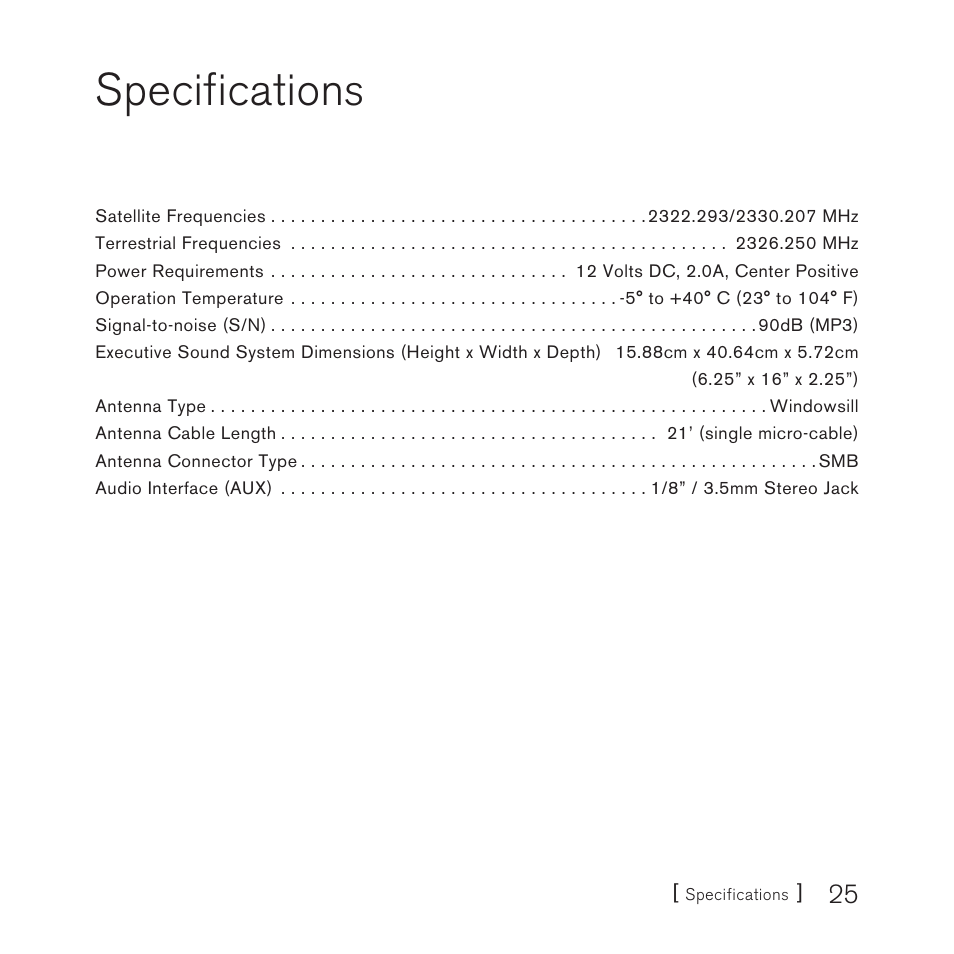 Specifications | Sirius Satellite Radio E x e c u t i v e S o u n d S y s t e m User Manual | Page 27 / 32