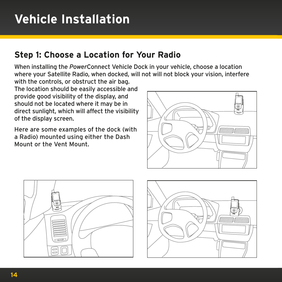 Vehicle installation, Step 1: choose a location for your radio | Sirius Satellite Radio PowerConnect XMP3IVKUG0210 User Manual | Page 14 / 68