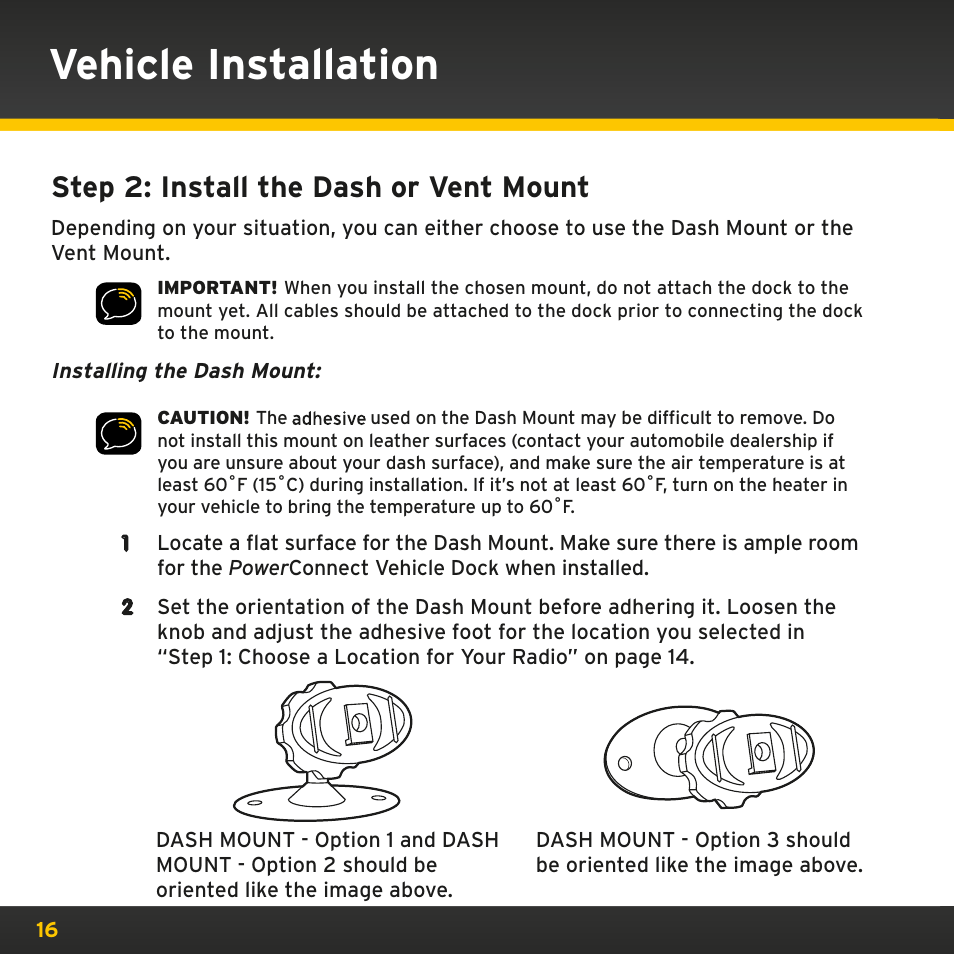 Vehicle installation, Step 2: install the dash or vent mount | Sirius Satellite Radio PowerConnect XMP3IVKUG0210 User Manual | Page 16 / 68