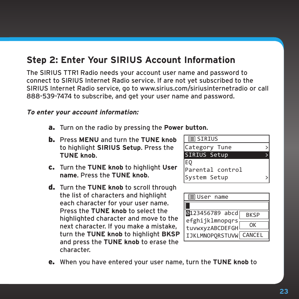 Step 2: enter your sirius account information | Sirius Satellite Radio TTR1 User Manual | Page 23 / 88