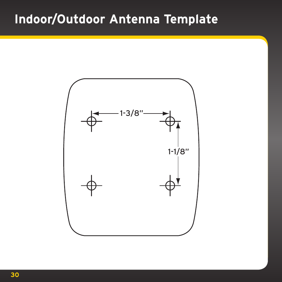 Indoor/outdoor antenna template | Sirius Satellite Radio XM Dock & Play XADH1 User Manual | Page 30 / 32