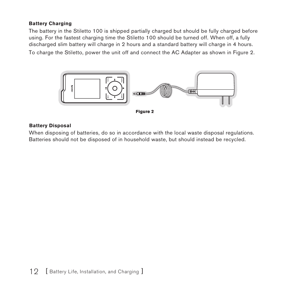 Battery life, installation, and charging, Battery charging, Battery disposal | Sirius Satellite Radio STILETTO 100 User Manual | Page 14 / 88