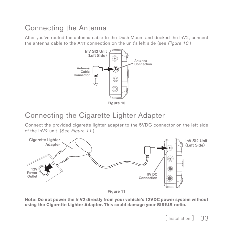 Connecting the antenna, Connecting the cigarette lighter adapter | Sirius Satellite Radio SIRIUS InV2 User Manual | Page 33 / 84