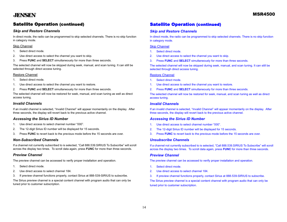 Satellite operation (continued), Skip and restore channels, Skip channel | Select direct mode, Restore channel, Invalid channels, Accessing the sirius id number, Use direct access to select channel number “000, Non-subscribed channels, Preview channel | Sirius Satellite Radio MSR4500 User Manual | Page 14 / 20