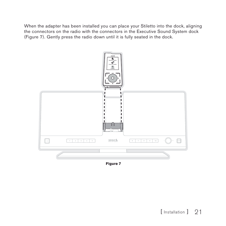 Installation, Figure 7 | Sirius Satellite Radio stiletto-SLEX2 10/100 User Manual | Page 21 / 40