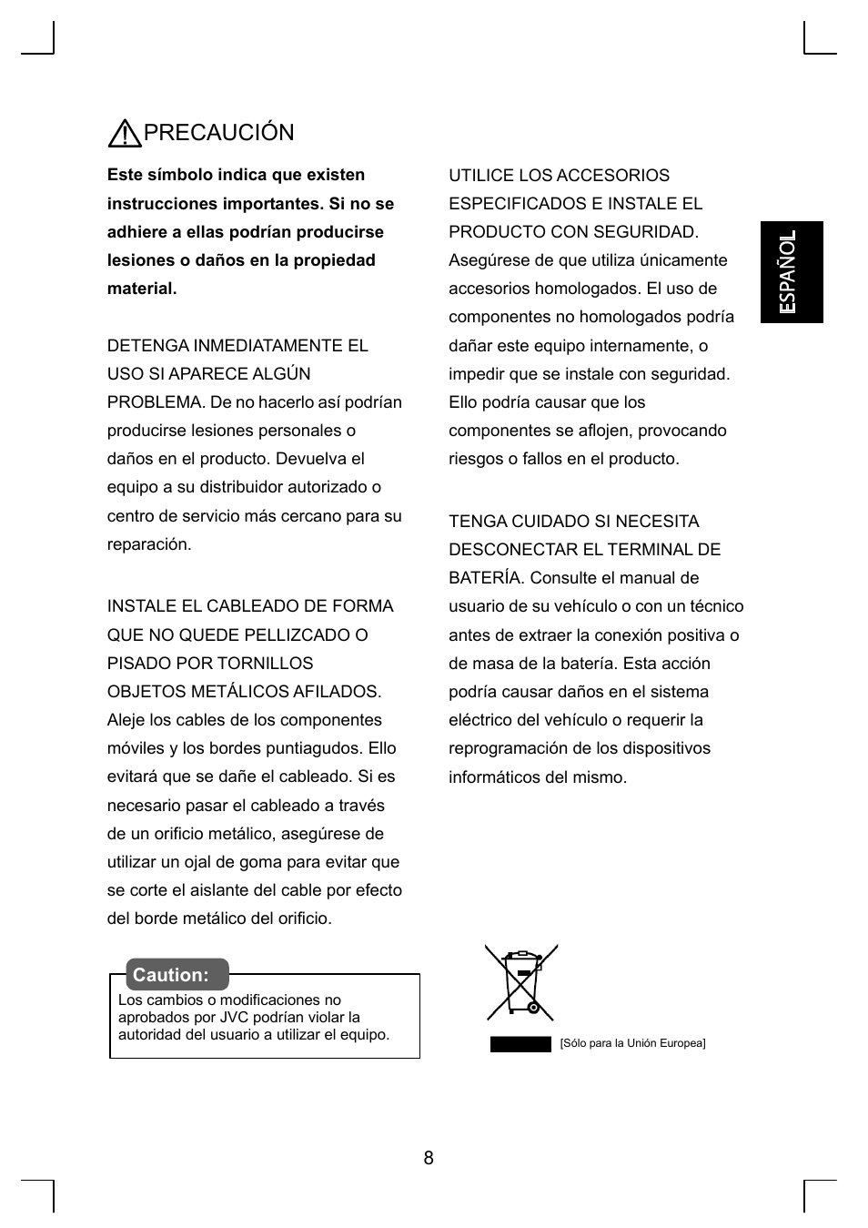 Precaución | Sirius Satellite Radio KS-SRA100 User Manual | Page 9 / 20