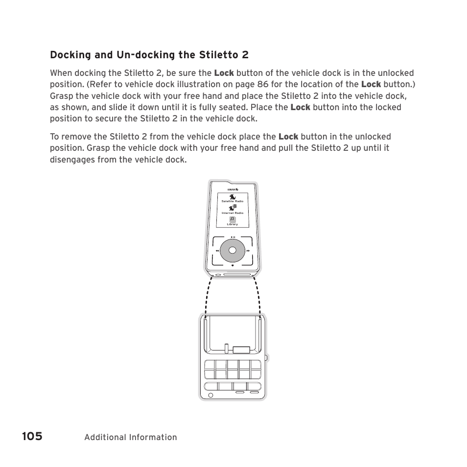 Docking and un-docking the stiletto 2, Additional information | Sirius Satellite Radio SIRIUS STILETTO 2 Model SLV2 User Manual | Page 108 / 144