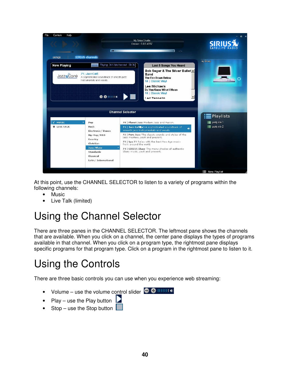 Using the channel selector, Using the controls | Sirius Satellite Radio SIRIUS STILETTO 100 User Manual | Page 147 / 155