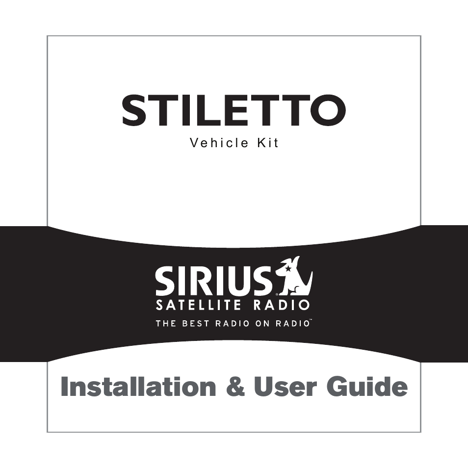 Sirius Satellite Radio Stiletto Vechicle Kit Satellite Radio User Manual | 52 pages