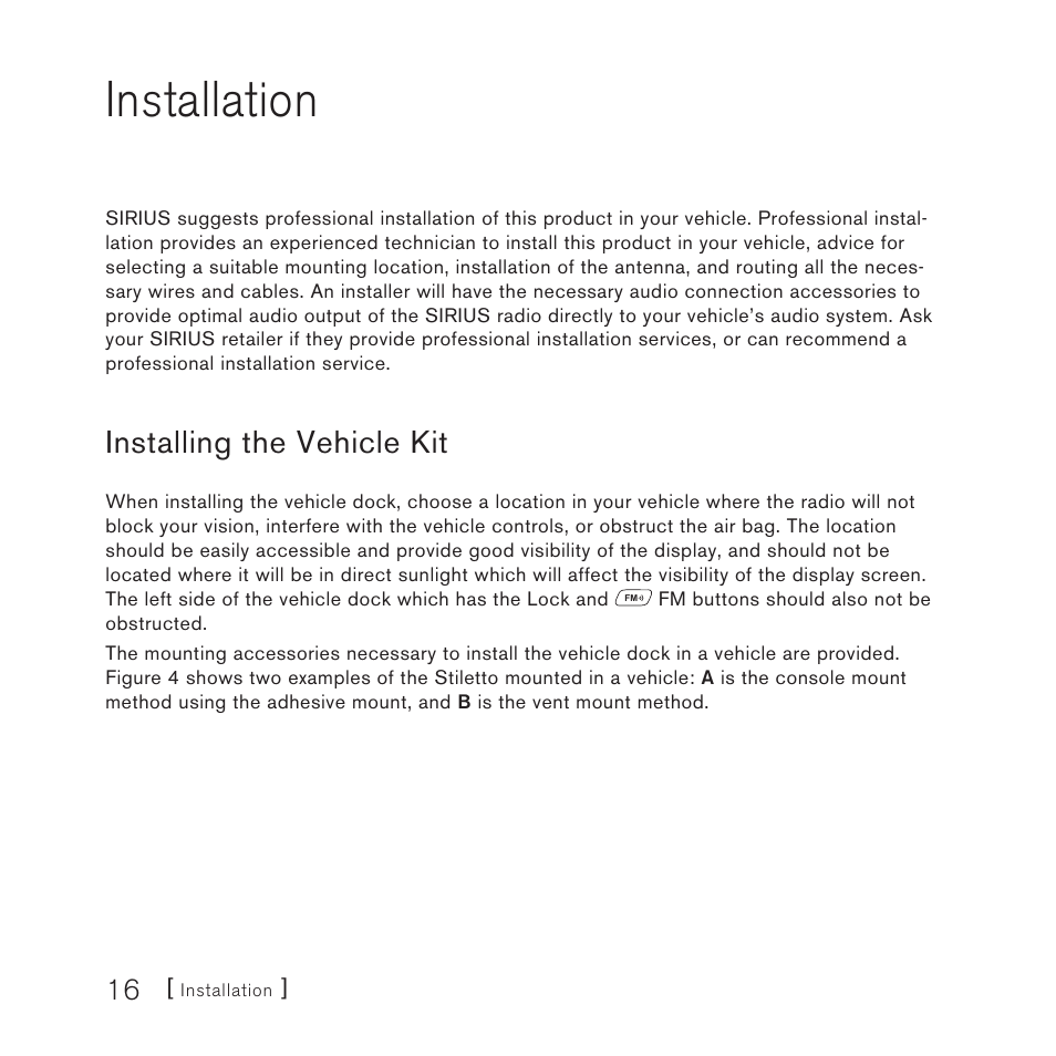 Installation, Installing the vehicle kit | Sirius Satellite Radio Stiletto Vechicle Kit Satellite Radio User Manual | Page 16 / 52