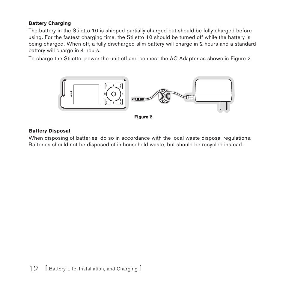 Battery life, installation, and charging, Battery charging, Battery disposal | Sirius Satellite Radio STILETTO 10 100306B User Manual | Page 14 / 80