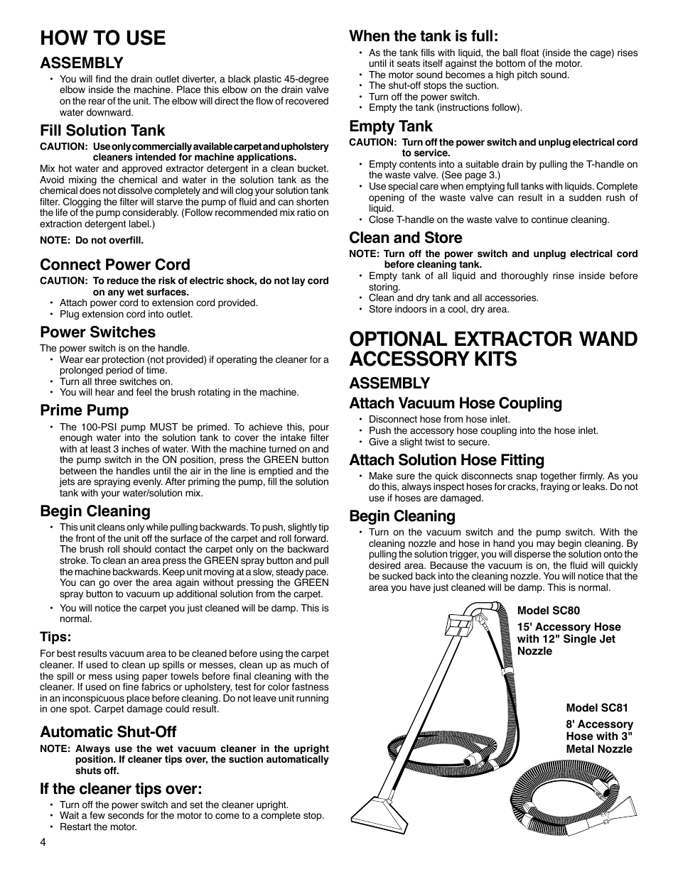 How to use, Optional extractor wand accessory kits, Assembly | Fill solution tank, Connect power cord, Power switches, Prime pump, Begin cleaning, Automatic shut-off, If the cleaner tips over | Sanitaire SC6090 Series User Manual | Page 4 / 5
