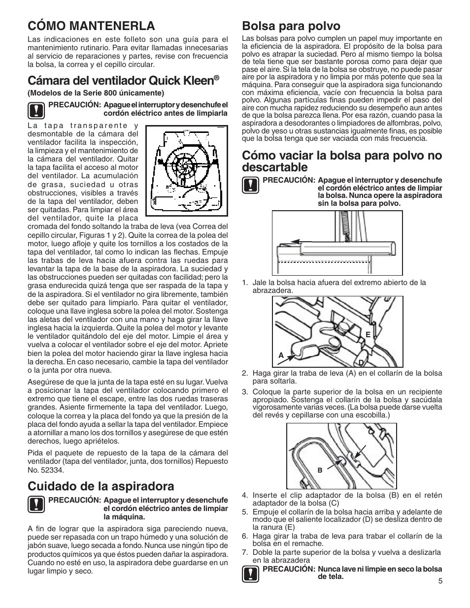 Cómo mantenerla, Cámara del ventilador quick kleen, Cuidado de la aspiradora | Bolsa para polvo, Cómo vaciar la bolsa para polvo no descartable | Sanitaire 800 User Manual | Page 13 / 24