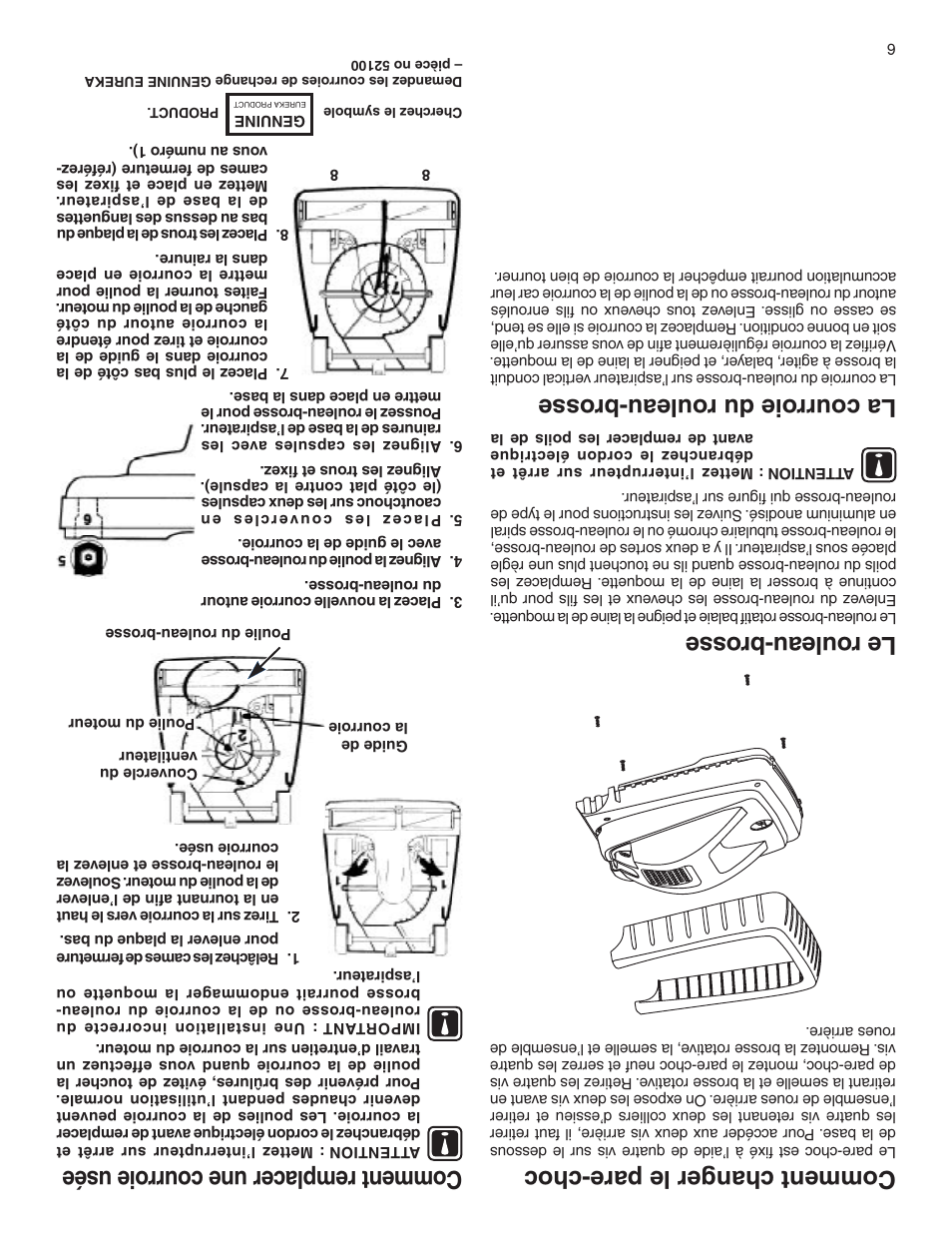 Com men t re mpl ace r u ne cou rro ie usé e, La courroie du r ouleau-brosse, Le rou lea u-b ros se | Comment chang er le pare-choc | Sanitaire 800 User Manual | Page 19 / 24